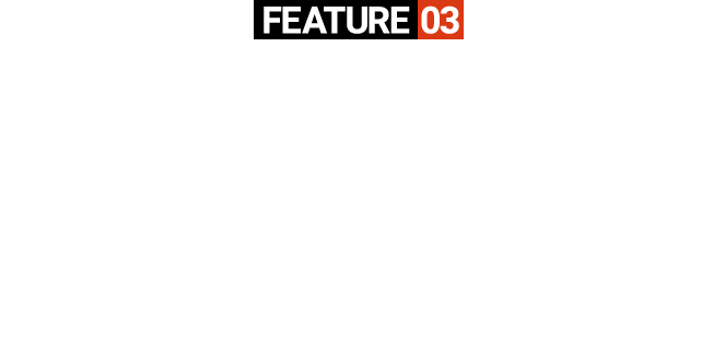 FEATURE03VISUAL景観を損ねないスマートなデザイン。